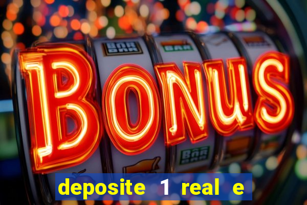 deposite 1 real e ganhe 20